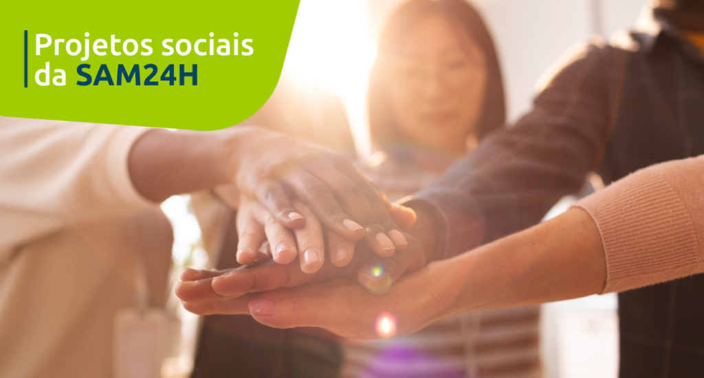 Projetos Sociais da SAM24H – Conheça o Projeto Sociocultural FloreSer